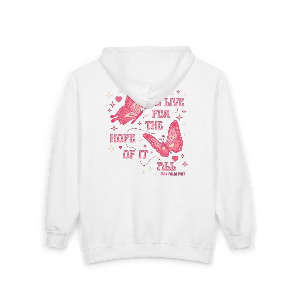 Butterfly Hope Zip Hoodie – "Live for the Hope of It All" Pink Graphic